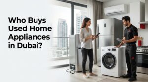 Buys Used Home Appliances in Dubai